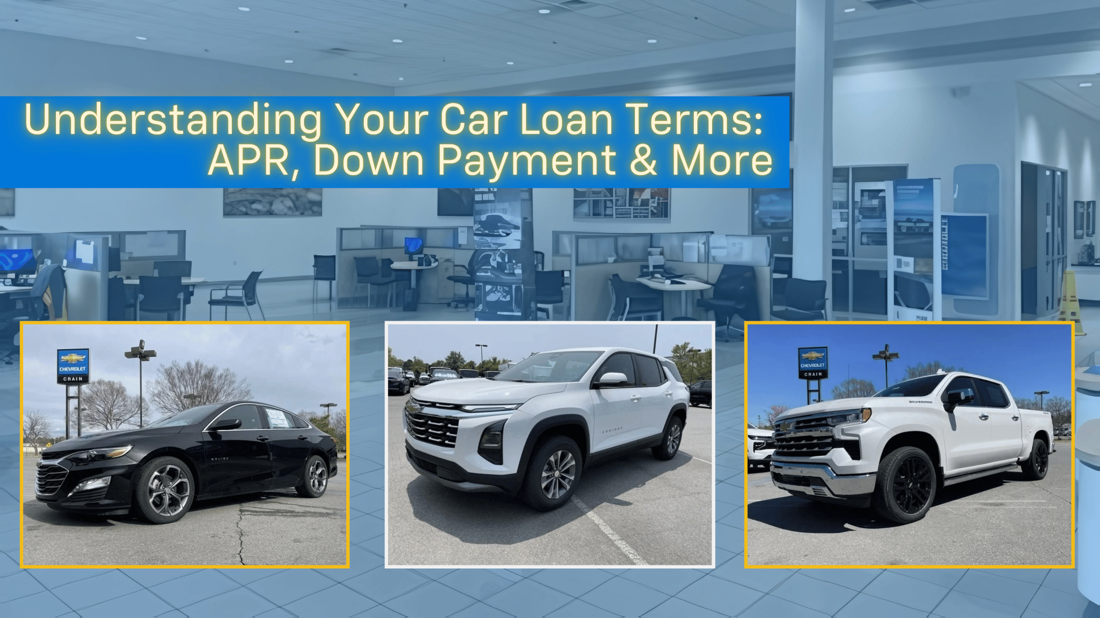 Understanding Car Loan Terms featuring: 2025 Chevrolet Malibu, 2026 Chevrolet Equinox, and 2025 Chevrolet Silverado 1500